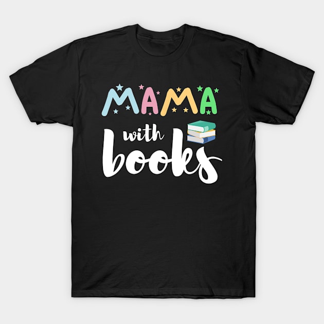 Womens Mum With Books Gift Mother Reading Literature T-Shirt by bowenokau